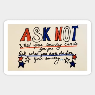 ASK NOT! Sticker